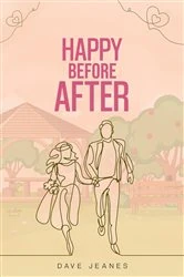 Book cover of Happy Before After by Dave Jeanes