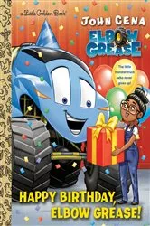 Book cover of Happy Birthday, Elbow Grease! by John Cena