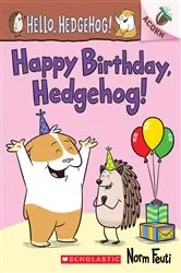 Book cover of Happy Birthday, Hedgehog!: An Acorn Book (Hello, Hedgehog! #6) by Norm Feuti