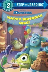 Book cover of Happy Birthday, Mike! (Disney/Pixar Monsters, Inc.) by Jennifer Liberts Weinberg