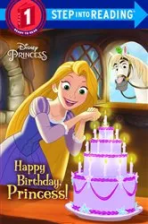Book cover of Happy Birthday, Princess! (Disney Princess) by Jennifer Liberts