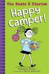 Book cover of Happy Camper! The Susie K Diaries by Shamini Flint
