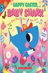 Book cover of Happy Easter, Baby Shark!: Doo Doo Doo Doo Doo Doo (A Baby Shark Book) by John John Bajet