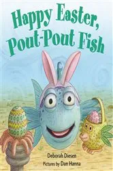 Book cover of Happy Easter, Pout-Pout Fish by Deborah Diesen
