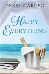 Book cover of Happy Everything by Debby Caruso