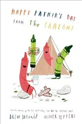 Book cover of Happy Father's Day from the Crayons by Drew Daywalt