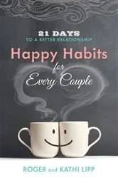 Book cover of Happy Habits for Every Couple by Kathi Lipp