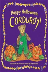 Book cover of Happy Halloween, Corduroy! by Don Freeman