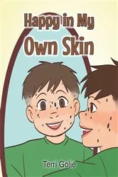 Book cover of Happy in My Own Skin by Terri Golie