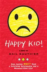 Book cover of Happy Kid! by Gail Gauthier