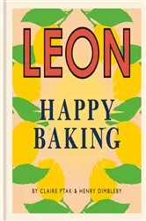 Book cover of Happy Leons: Leon Happy Baking by Henry Dimbleby