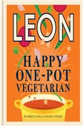 Book cover of Happy Leons: Leon Happy One-pot Vegetarian by Rebecca Seal