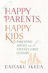 Book cover of Happy Parents, Happy Kids by Unknown