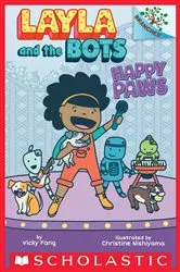 Book cover of Happy Paws: A Branches Book (Layla and the Bots #1) by Vicky Fang