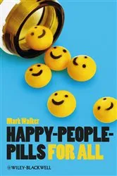 Book cover of Happy-People-Pills For All by Mark Walker