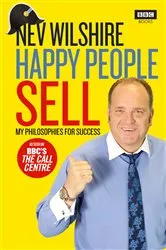 Book cover of Happy People Sell by Nev Wilshire