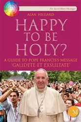 Book cover of Happy to be Holy? by Alan Hilliard