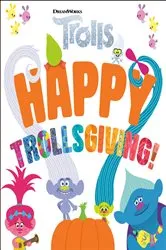 Book cover of Happy Trollsgiving! (DreamWorks Trolls) by Mary Man-Kong