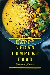 Book cover of Happy Vegan Comfort Food by Karoline Jönsson