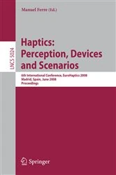 Book cover of Haptics: Perception, Devices and Scenarios by Manuel Ferre