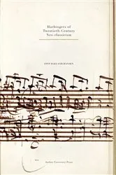 Book cover of Harbingers of Twentieth-Century Neo-classicism by Finn Egeland Hansen