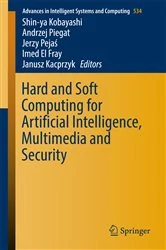Book cover of Hard and Soft Computing for Artificial Intelligence, Multimedia and Security by Shin-ya Kobayashi