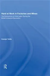 Book cover of Hard At Work In Factories And Mines by Carolyn Tuttle