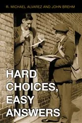 Book cover of Hard Choices, Easy Answers by R. Michael Alvarez