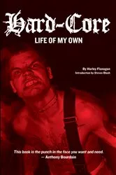 Book cover of Hard-Core by Harley Flanagan