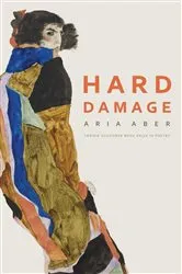 Book cover of Hard Damage by Aria Aber