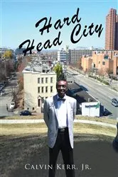 Book cover of Hard Head City by Kerr, Jr., Calvin