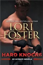 Book cover of Hard Knocks: An Ultimate Novella by Lori Foster