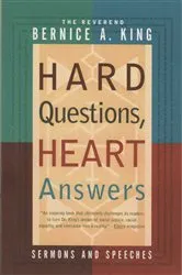 Book cover of Hard Questions, Heart Answers by Bernice A. King