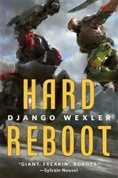 Book cover of Hard Reboot by Django Wexler