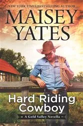 Book cover of Hard Riding Cowboy by Maisey Yates