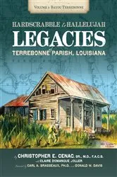 Book cover of Hard Scrabble to Hallelujah, Volume 1: Bayou Terrebonne by Christopher Everette Cenac