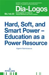 Book cover of Hard, Soft, and Smart Power – Education as a Power Resource by Piotr W. Juchacz