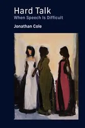 Book cover of Hard Talk by Jonathan Cole