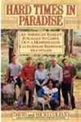 Book cover of Hard Times in Paradise by David Colfax