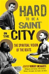 Book cover of Hard to Be a Saint in the City by Robert Inchausti
