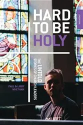 Book cover of Hard to be Holy by Paul Whetham