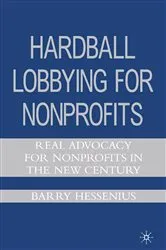 Book cover of Hardball Lobbying for Nonprofits by B. Hessenius