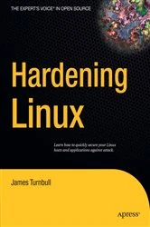 Book cover of Hardening Linux by James Turnbull