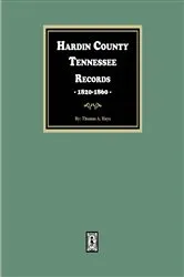 Book cover of Hardin County, Tennessee Records, 1820-1860 by Thomas A. Hayes