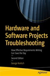 Book cover of Hardware and Software Projects Troubleshooting (2nd ed.) by George Koelsch