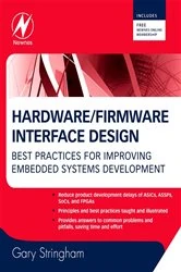 Book cover of Hardware/Firmware Interface Design by Gary Stringham MSEE
