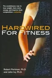 Book cover of Hardwired for Fitness by Unknown