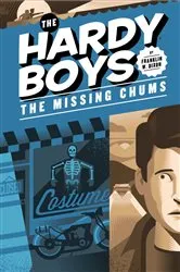 Book cover of Hardy Boys 04: The Missing Chums by Franklin W. Dixon