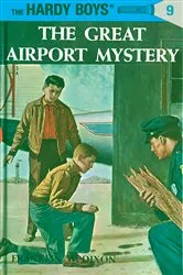 Book cover of Hardy Boys 09: The Great Airport Mystery by Franklin W. Dixon