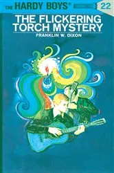 Book cover of Hardy Boys 22: The Flickering Torch Mystery by Franklin W. Dixon